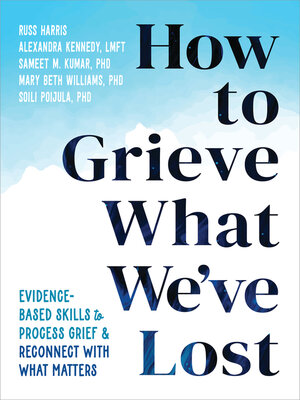 cover image of How to Grieve What We've Lost
